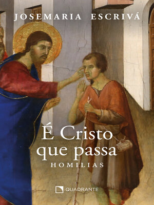 cover image of É Cristo que passa – Homilias